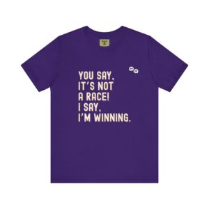 I'm Winning - Competitive Humour Cotton T-Shirt
